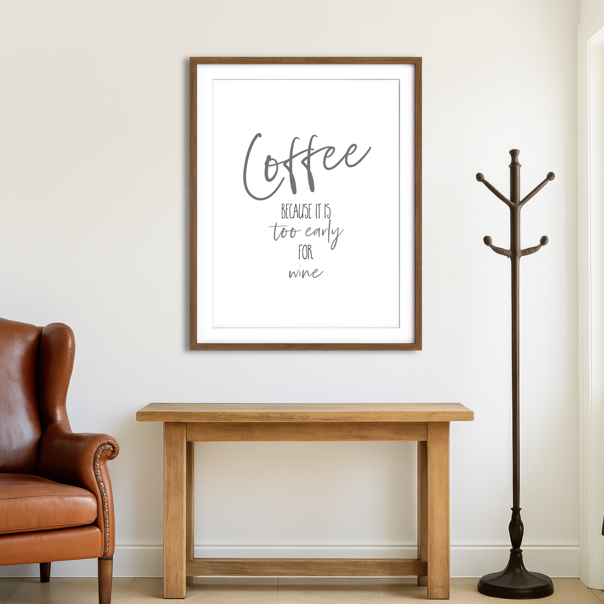 AUTO-MOCKUP ROOM | Coffee - Too Early for Wine Wall Art