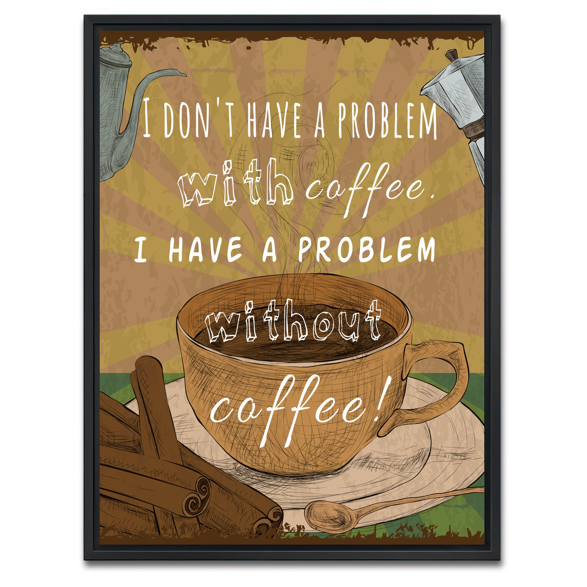 AUTO-MOCKUP WHITE | Coffee Problems | 1 Piece | Black Framed Canvas | group=3x4