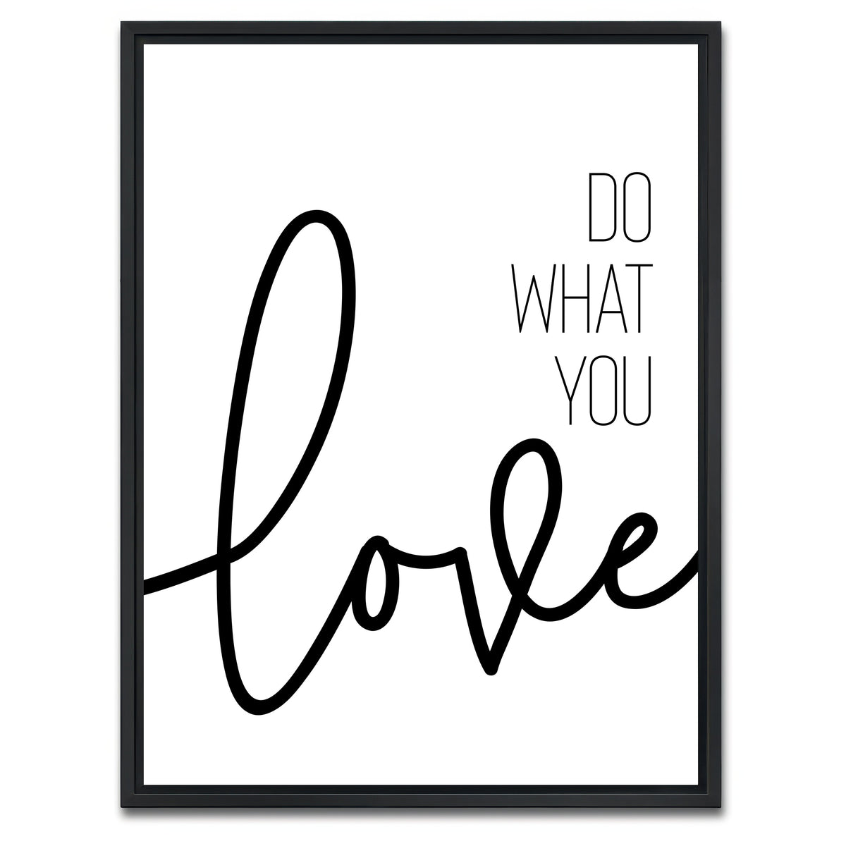 AUTO-MOCKUP WHITE | Do what you love | 1 Piece | Black Framed Canvas | group=3x4