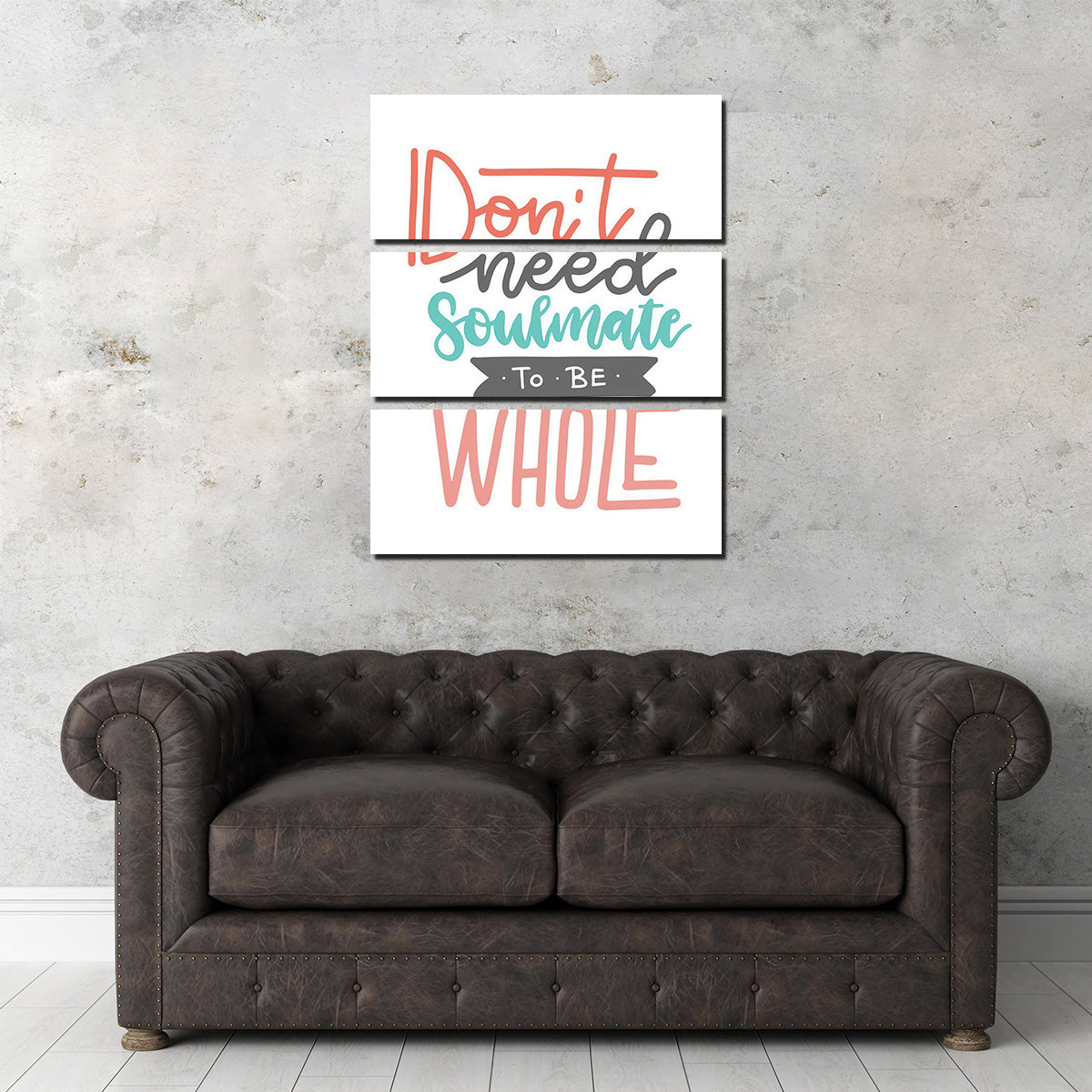 Don't Need Soulmate Wall Art
