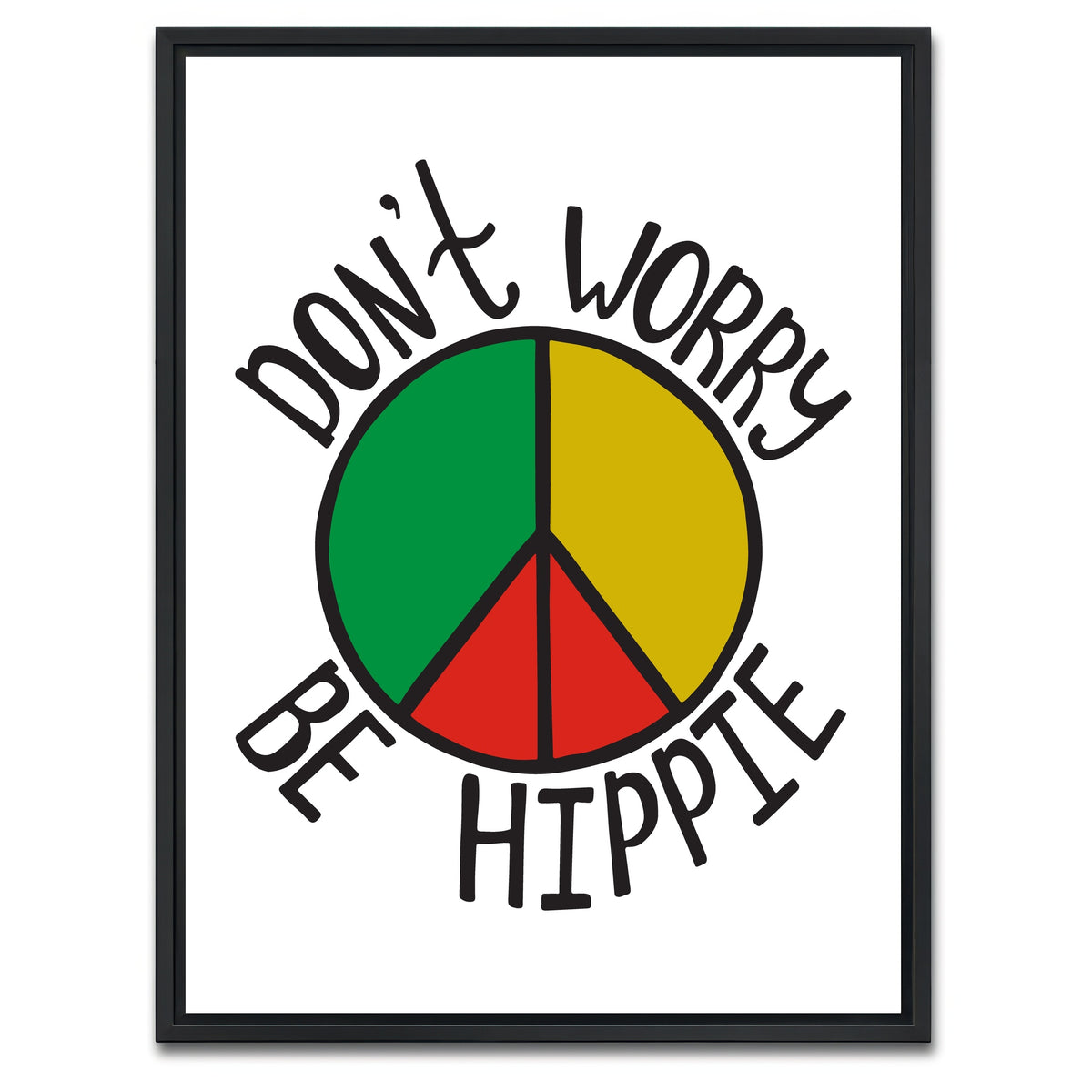 AUTO-MOCKUP WHITE | Don't Worry Be Hippie | 1 Piece | Black Framed Canvas | group=3x4