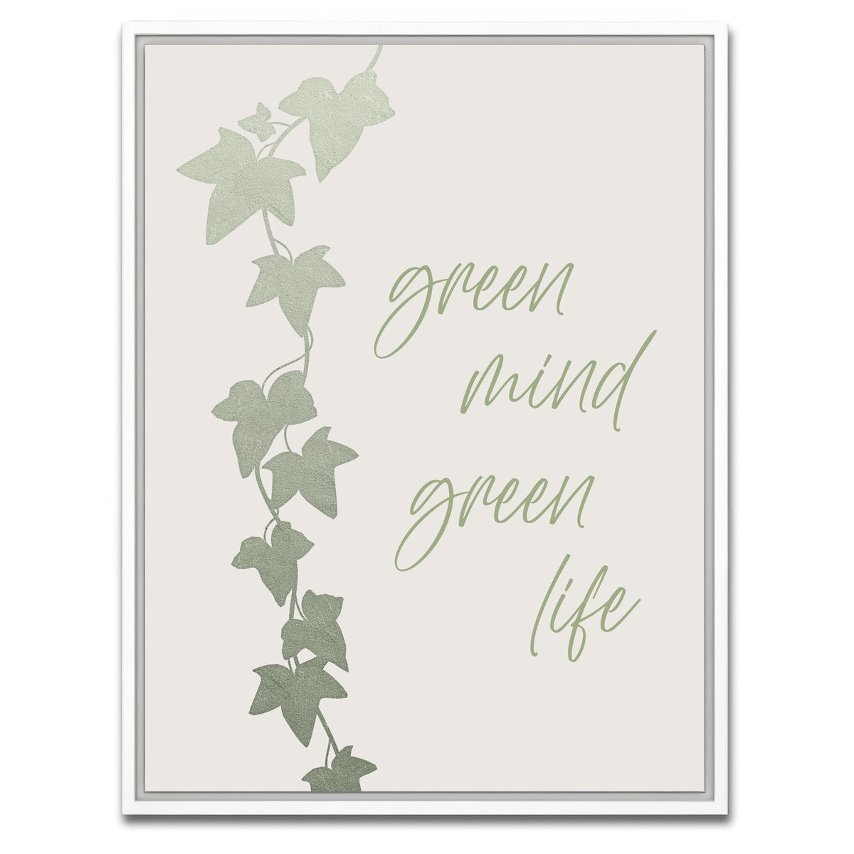 AUTO-MOCKUP WHITE | Green mind - Green life | 1 Piece | White Framed Canvas | group=3x4