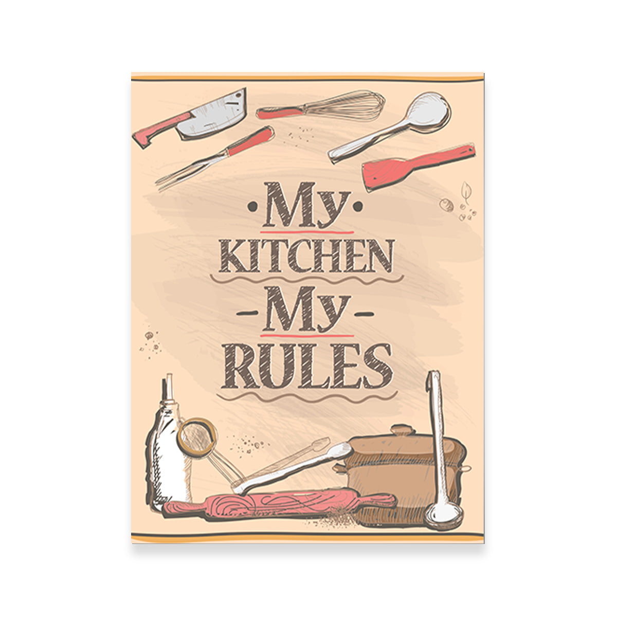 My Kitchen My Rules Wall Art