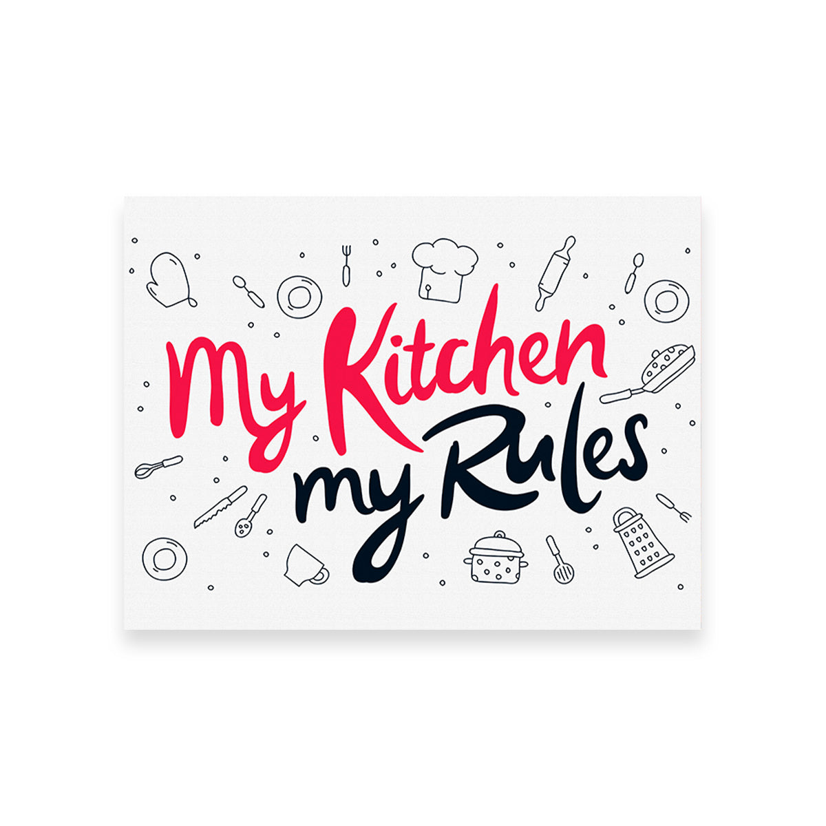 My Kitchen, My Rules Wall Art
