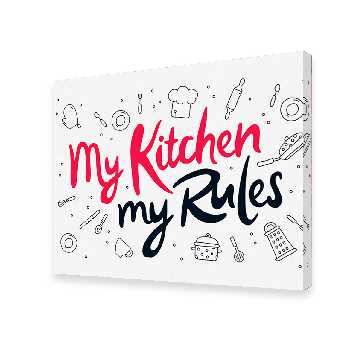 My Kitchen, My Rules Wall Art