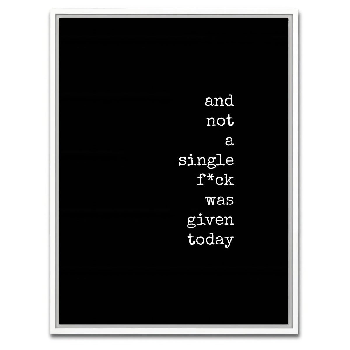 AUTO-MOCKUP WHITE | Not a Single One | 1 Piece | White Framed Canvas | group=3x4