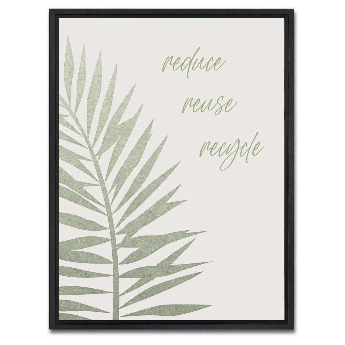 AUTO-MOCKUP WHITE | Reduce - reuse - recycle | 1 Piece | Black Framed Canvas | group=3x4