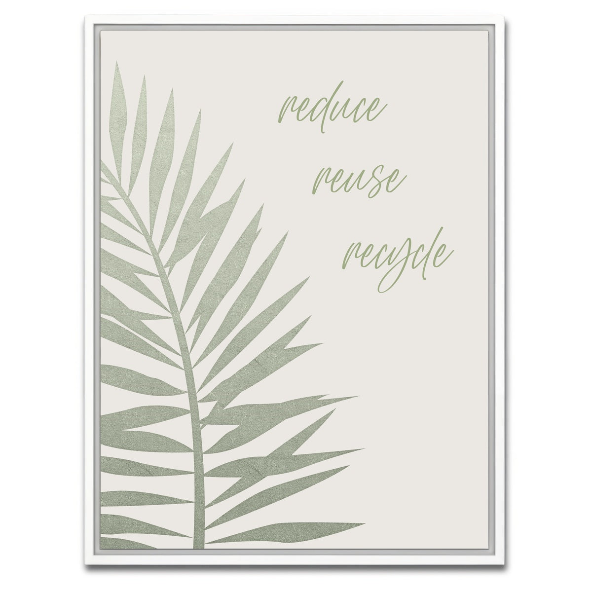 AUTO-MOCKUP WHITE | Reduce - reuse - recycle | 1 Piece | White Framed Canvas | group=3x4