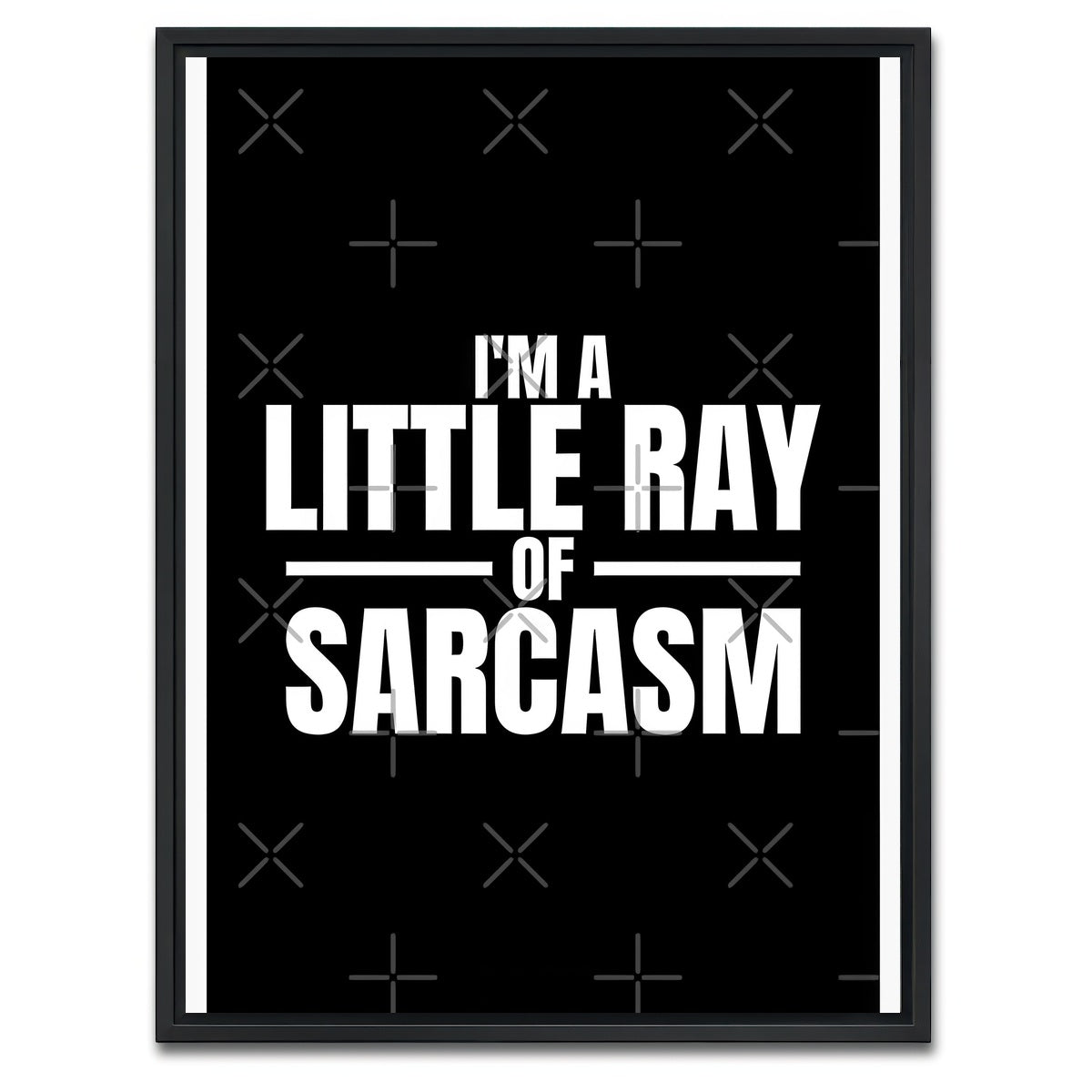 AUTO-MOCKUP WHITE | Sarcasm | 1 Piece | Black Framed Canvas | group=3x4