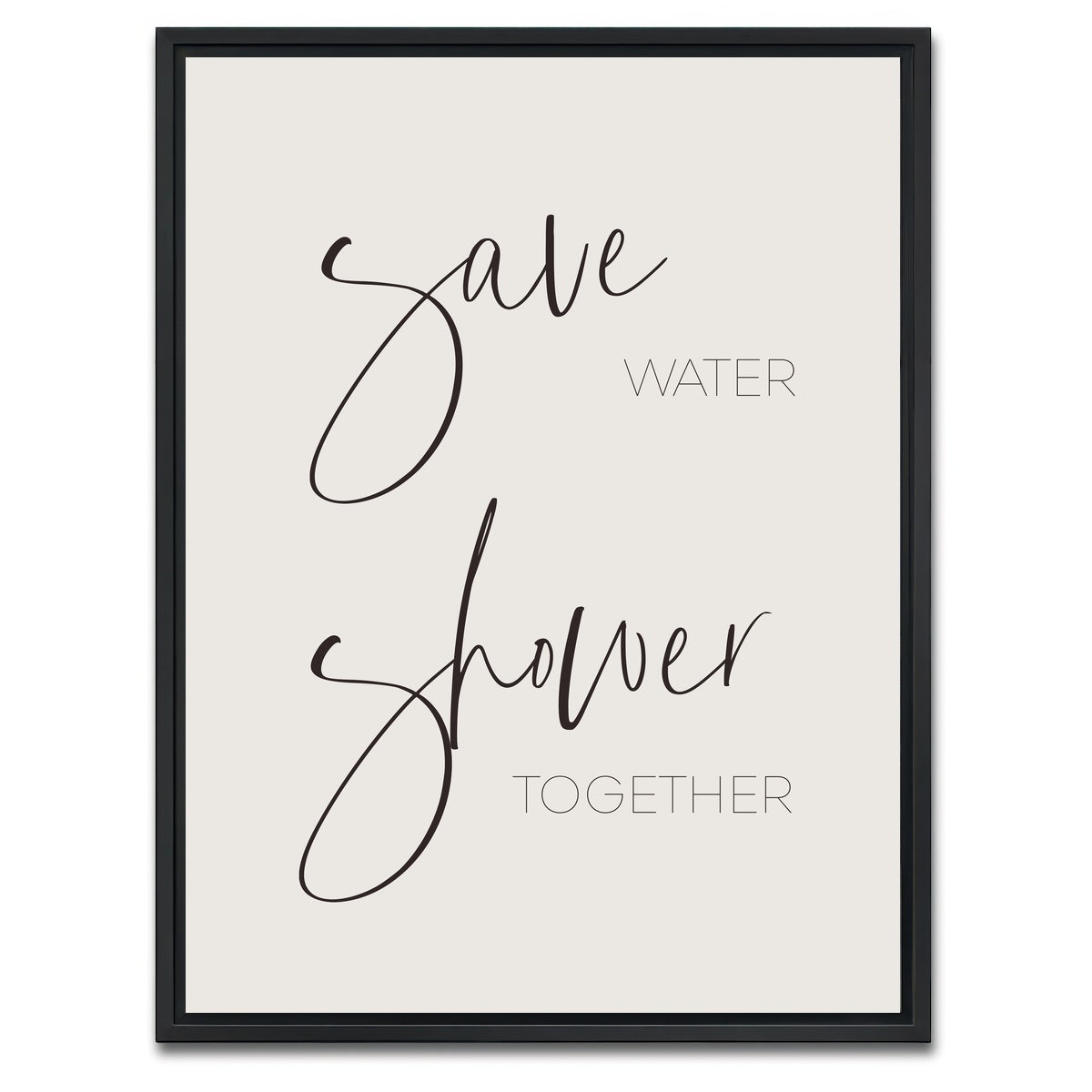 AUTO-MOCKUP WHITE | Save Water - Shower Together | 1 Piece | Black Framed Canvas | group=3x4