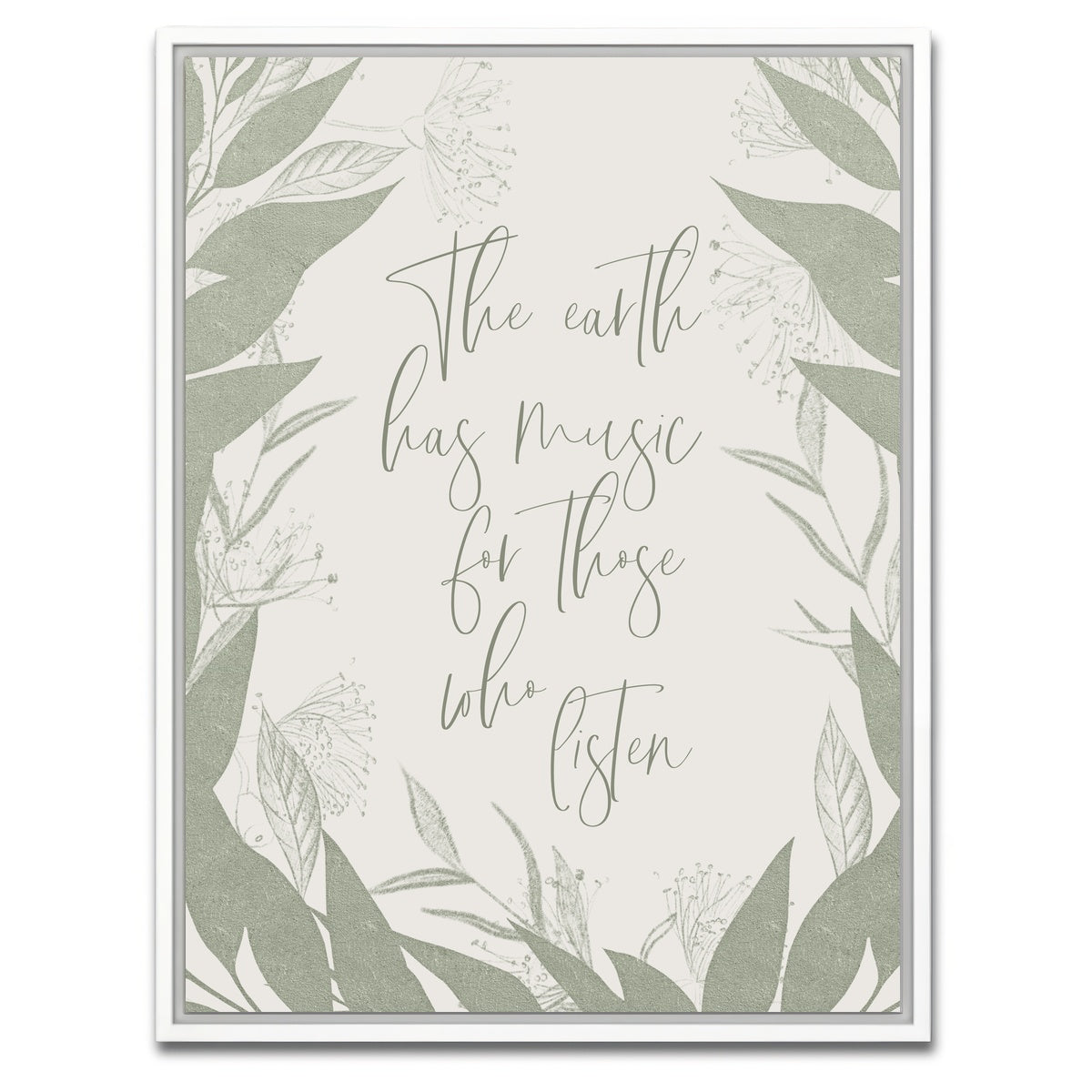 AUTO-MOCKUP WHITE | The earth has music for those who listen | 1 Piece | White Framed Canvas | group=3x4