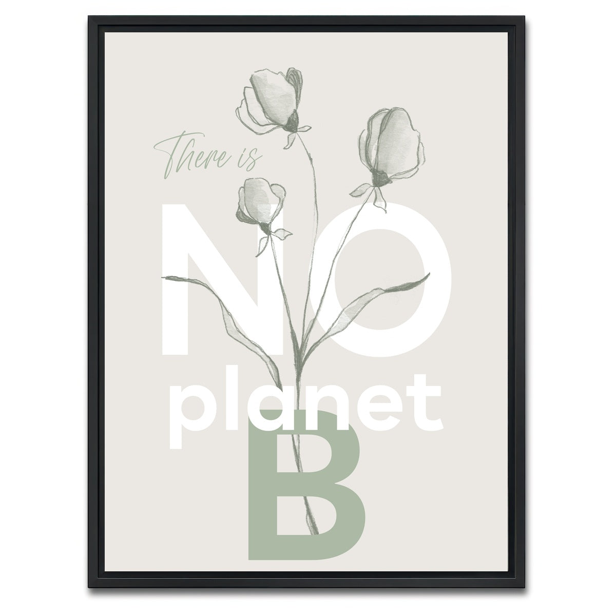 AUTO-MOCKUP WHITE | There is no planet B | 1 Piece | Black Framed Canvas | group=3x4