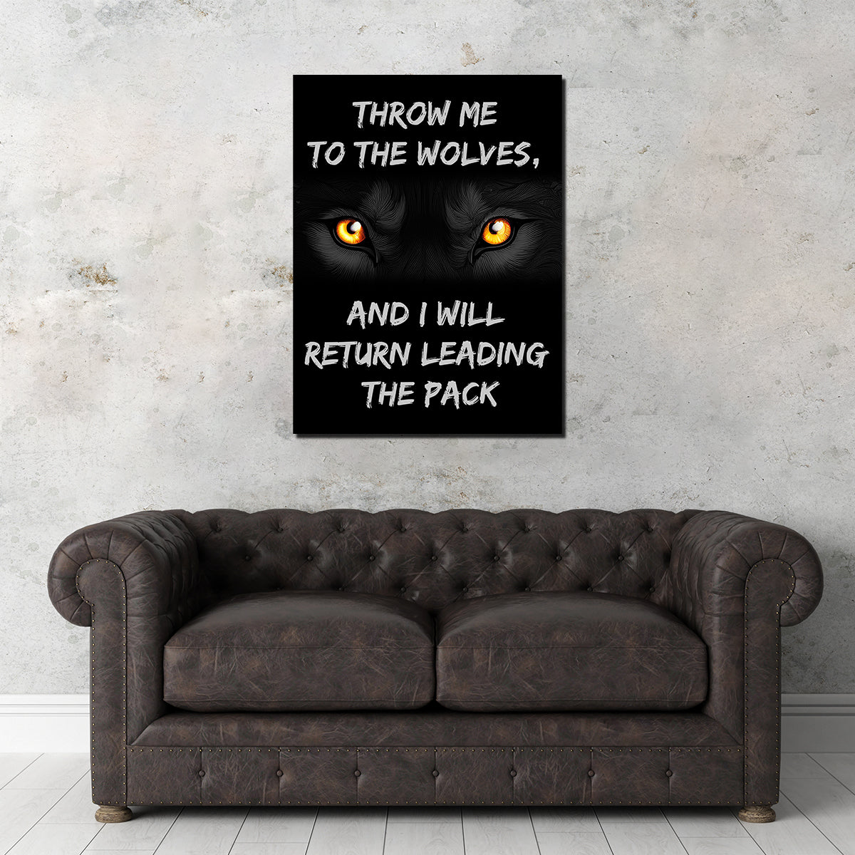 Throw Me to the Wolves Wall Art