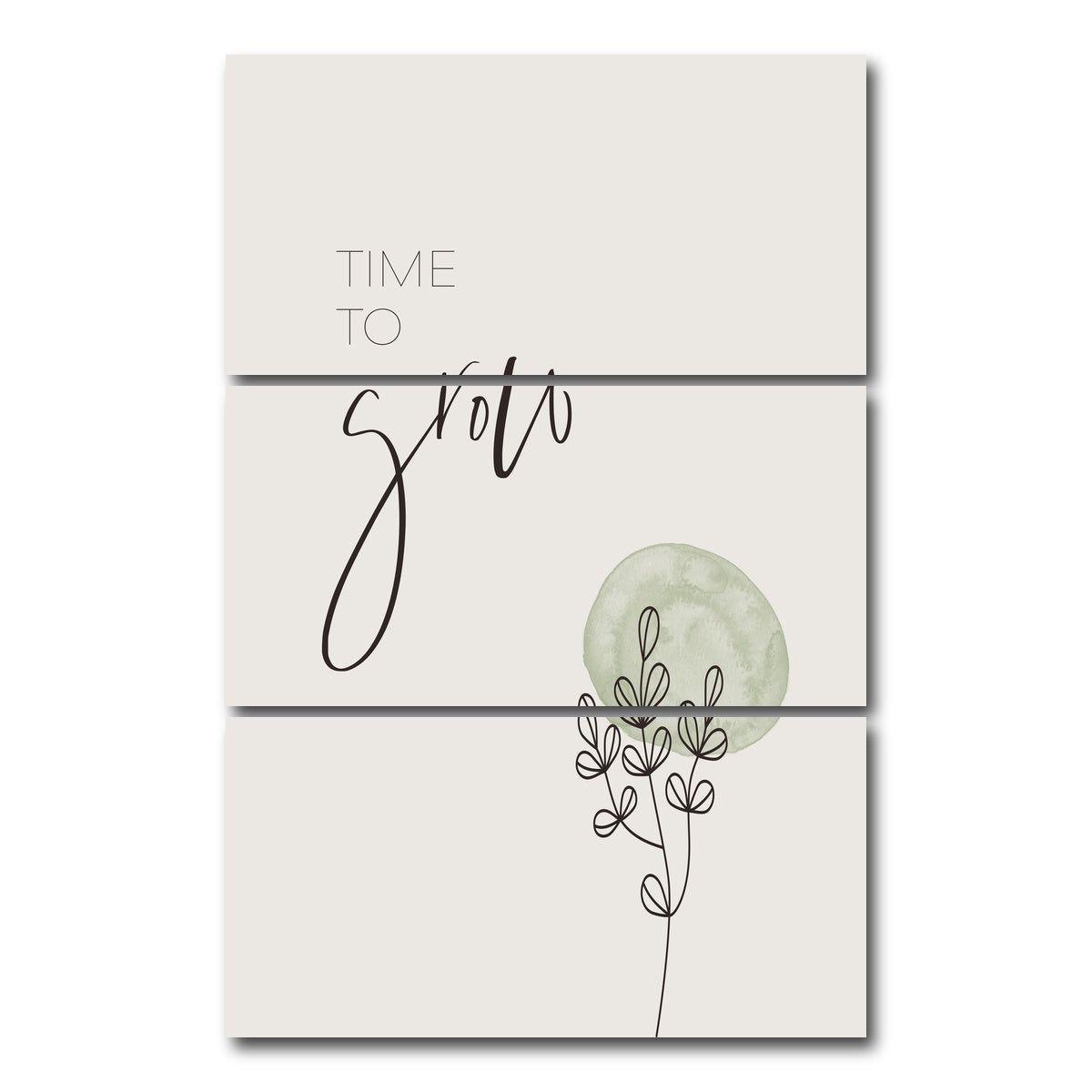 AUTO-MOCKUP WHITE | Time to grow | 3 Piece | Gallery Wrap Canvas | group=12x24_stacked