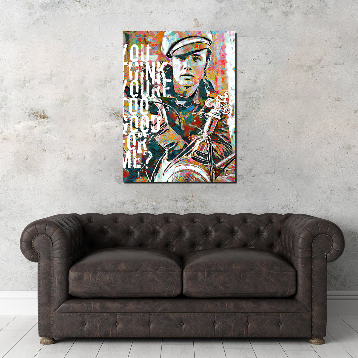 Too Good for Me Wall Art
