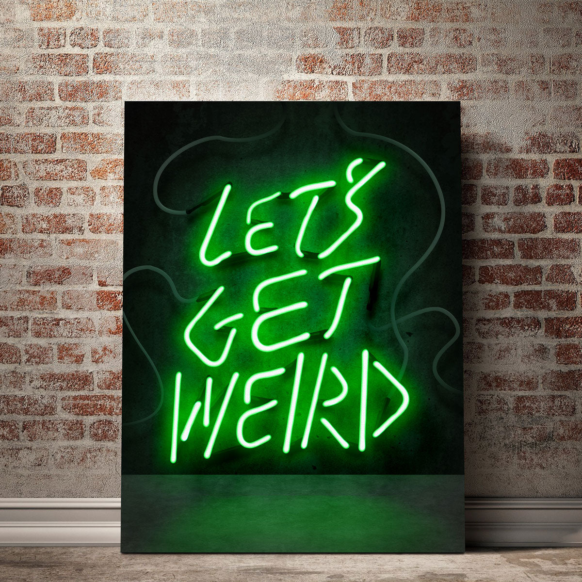 Let's Get Weird Wall Art