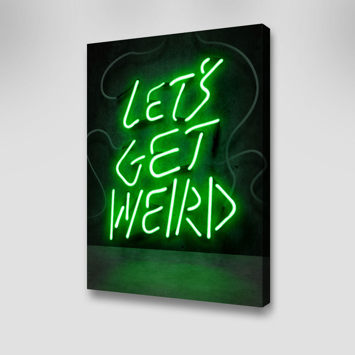 Let's Get Weird Wall Art