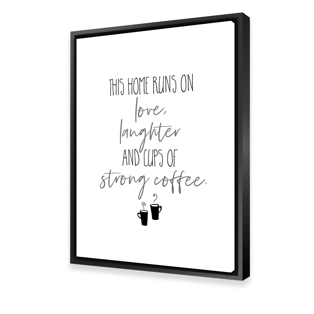 Strong Coffee Wall Art