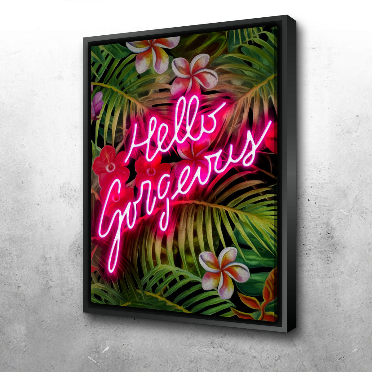 Hello Gorgeous Wall Art
