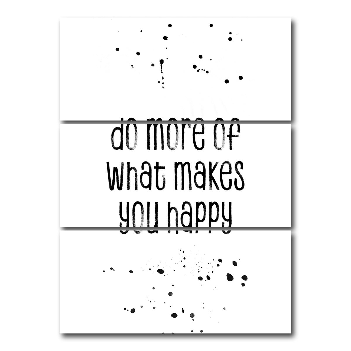 AUTO-MOCKUP WHITE | Do more of what makes you happy | 3 Piece | Gallery Wrap Canvas | group=8x18_stacked