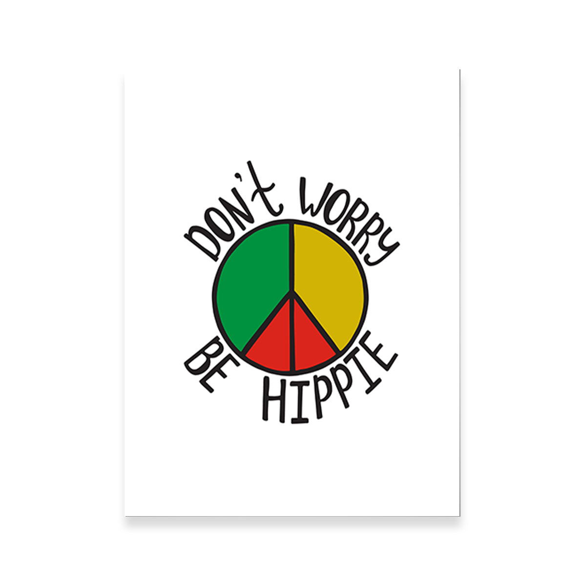 Don't Worry Be Hippie Wall Art