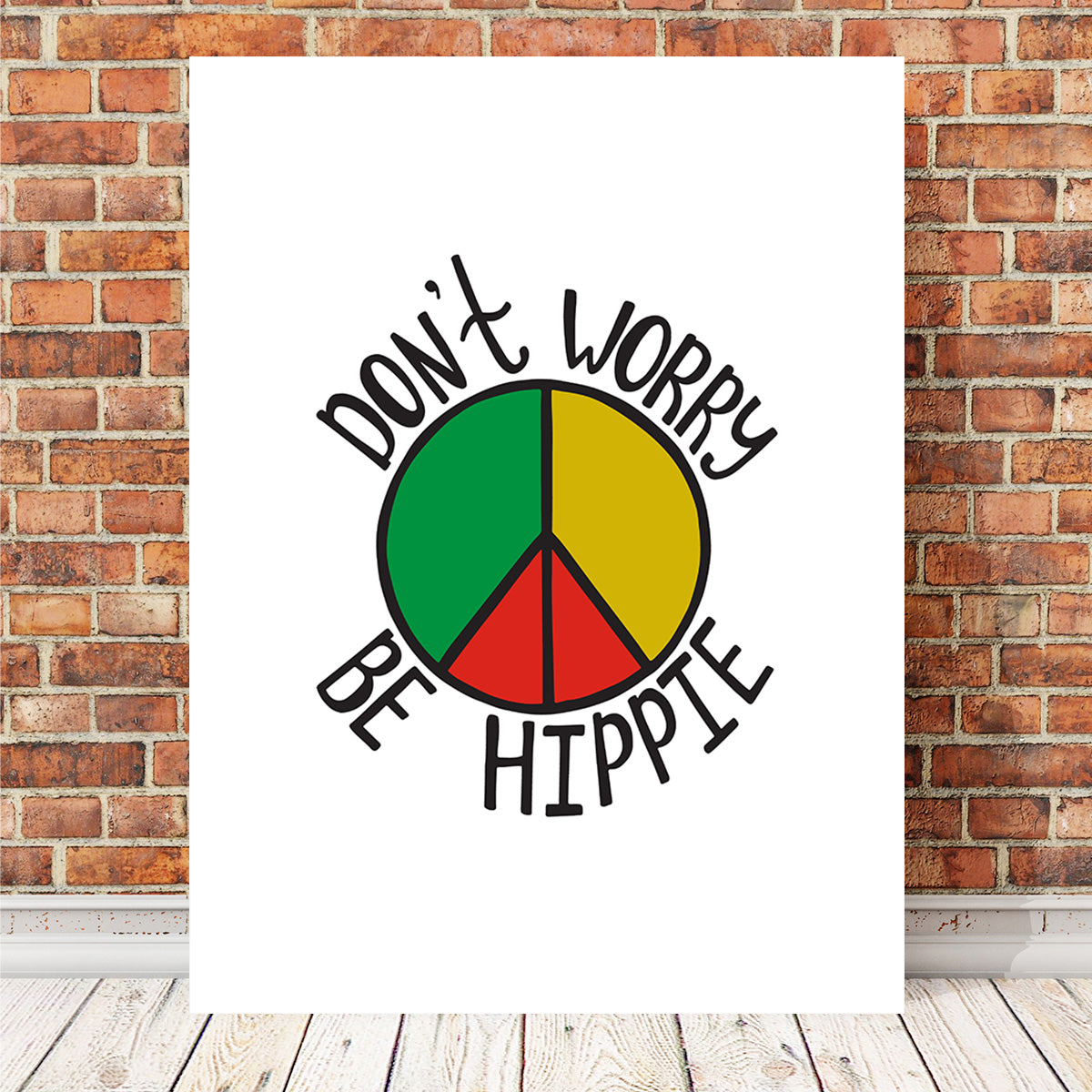 Don't Worry Be Hippie Wall Art