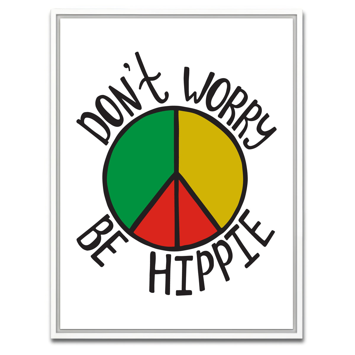 AUTO-MOCKUP WHITE | Don't Worry Be Hippie | 1 Piece | White Framed Canvas | group=3x4
