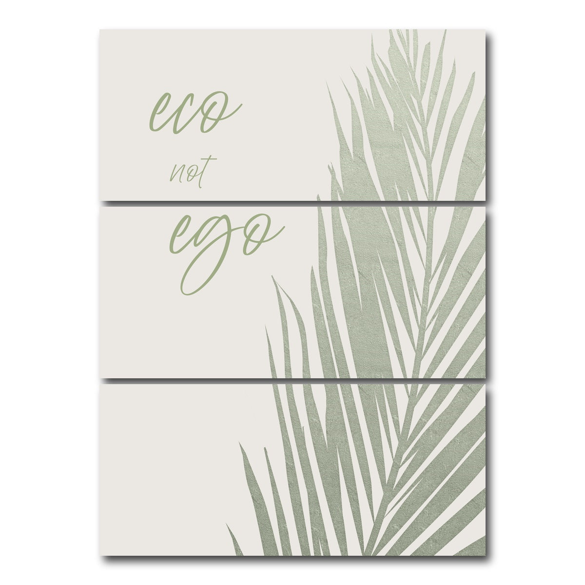 AUTO-MOCKUP WHITE | Eco not ego | 3 Piece | Gallery Wrap Canvas | group=8x18_stacked