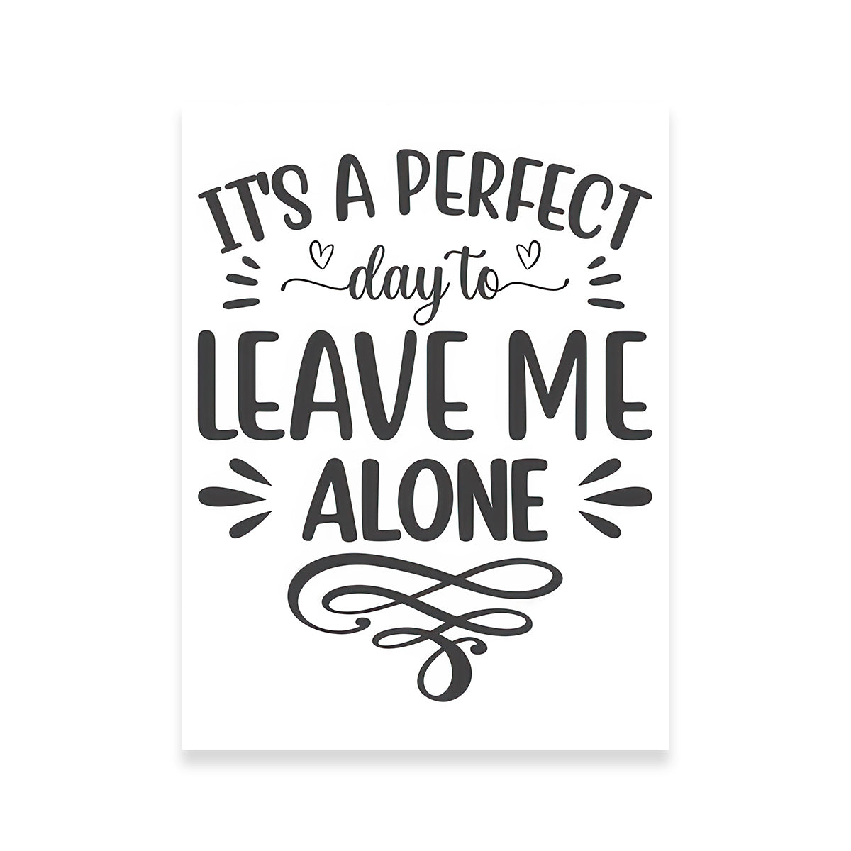 Leave Me Alone Wall Art
