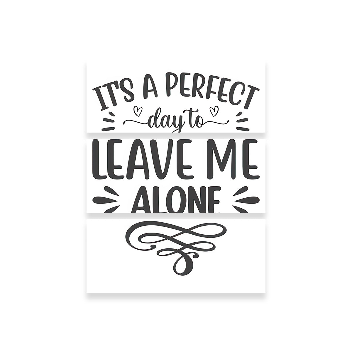 Leave Me Alone Wall Art