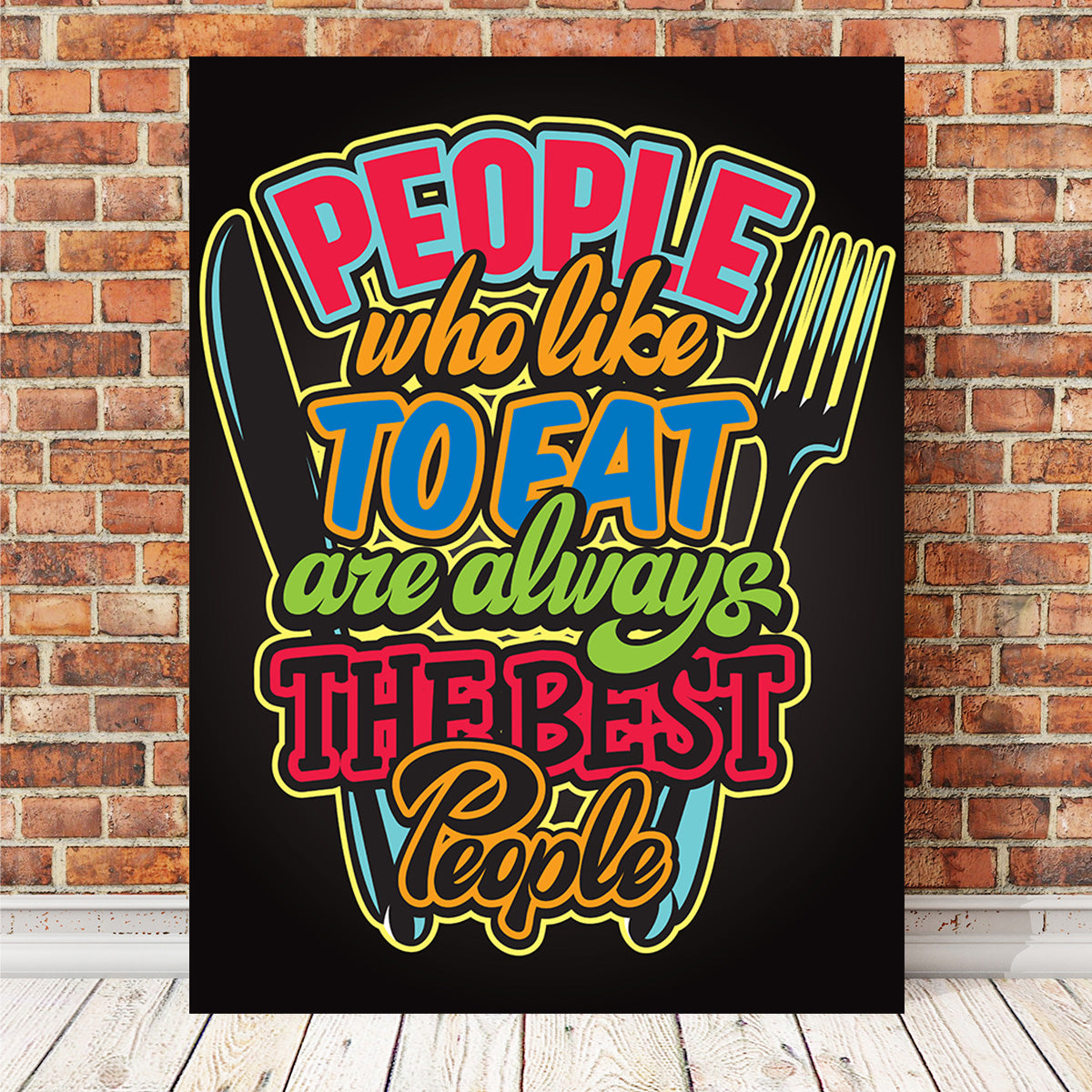 People Who Like to Eat Wall Art