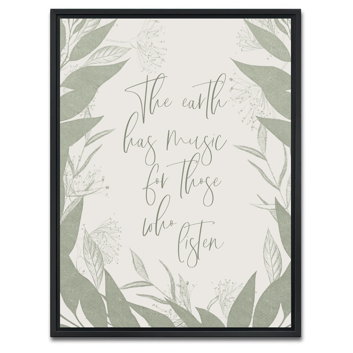AUTO-MOCKUP WHITE | The earth has music for those who listen | 1 Piece | Black Framed Canvas | group=3x4