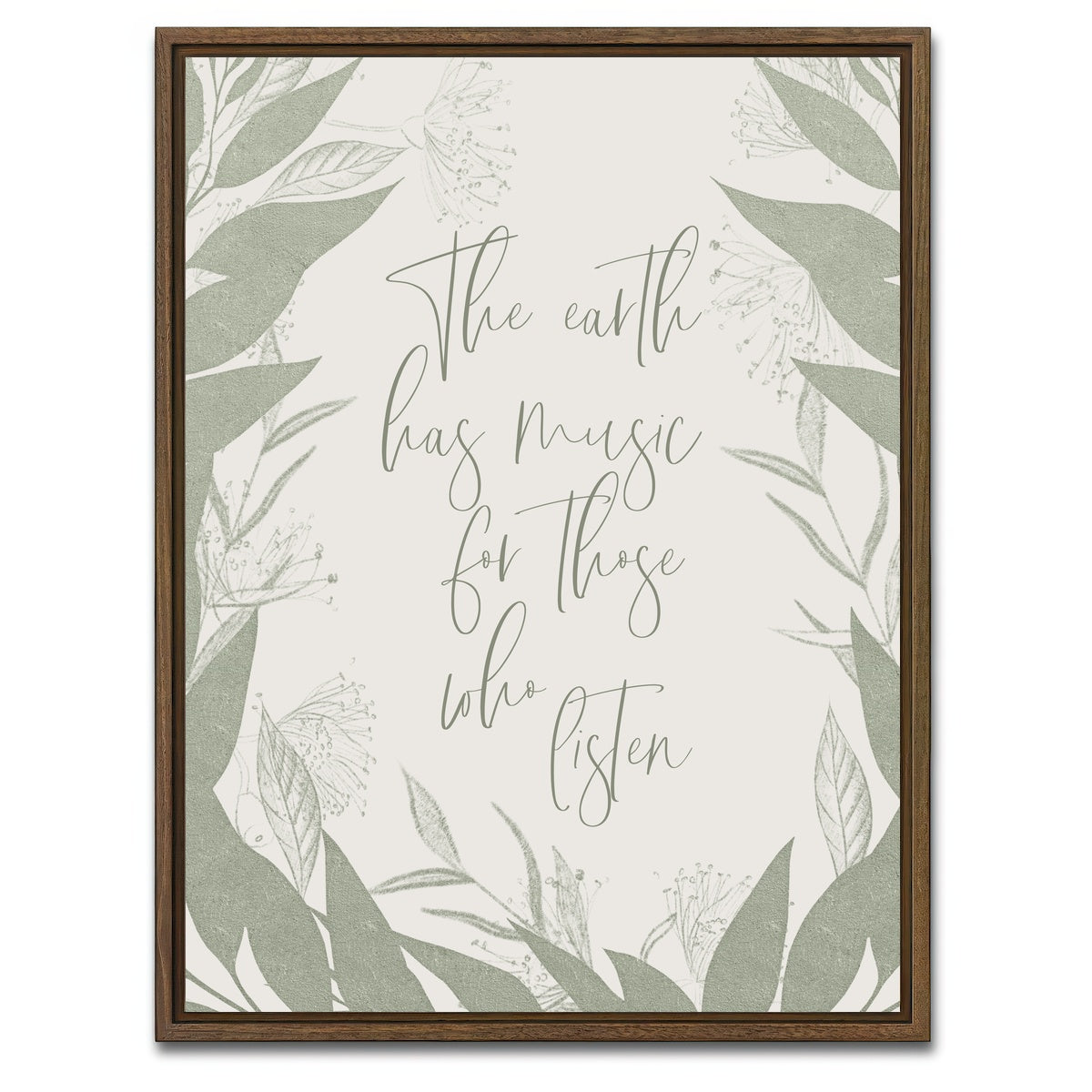 AUTO-MOCKUP WHITE | The earth has music for those who listen | 1 Piece | Walnut Framed Canvas | group=3x4