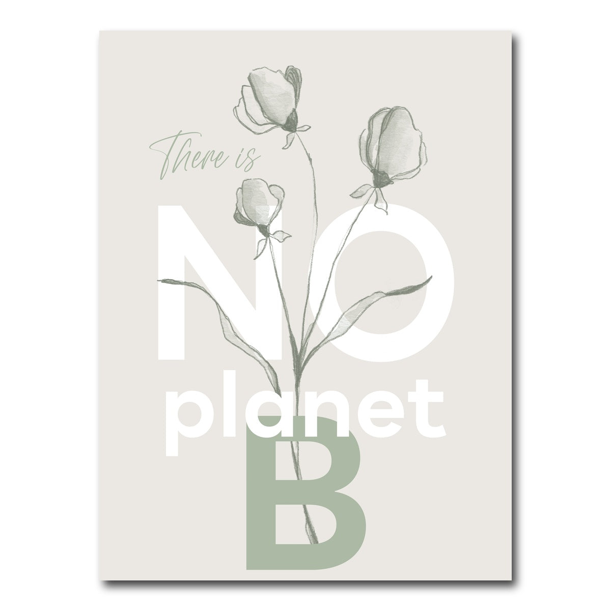 AUTO-MOCKUP WHITE | There is no planet B | 1 Piece | Gallery Wrap Canvas | group=3x4