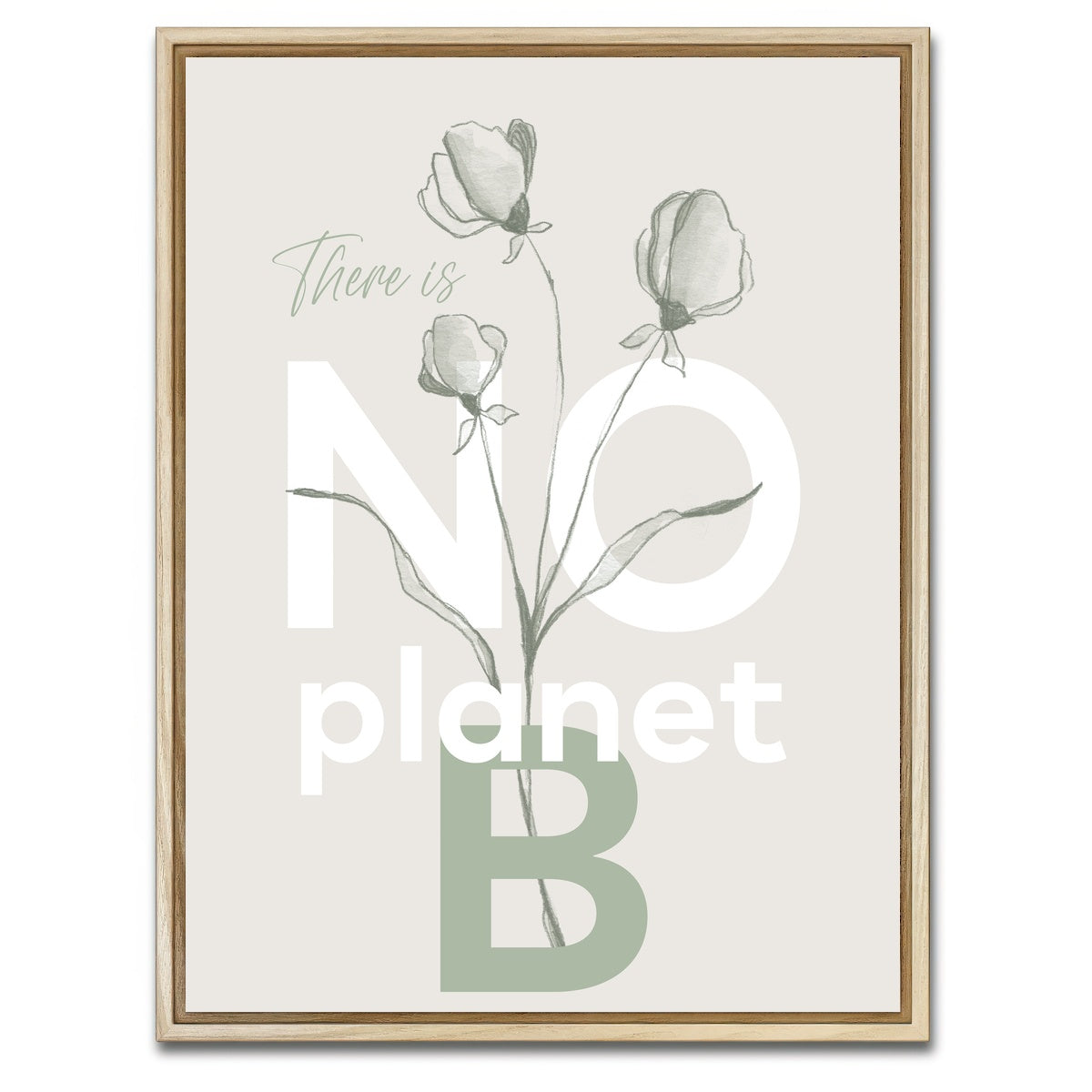 AUTO-MOCKUP WHITE | There is no planet B | 1 Piece | Natural Framed Canvas | group=3x4