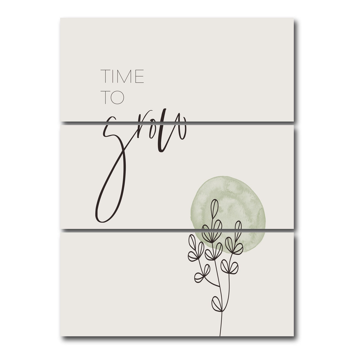 AUTO-MOCKUP WHITE | Time to grow | 3 Piece | Gallery Wrap Canvas | group=8x18_stacked