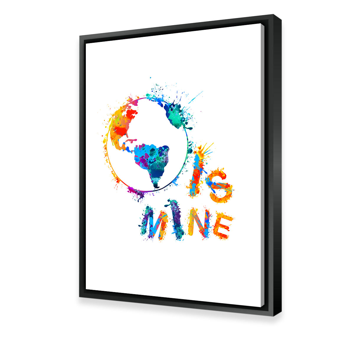 World is Mine Wall Art
