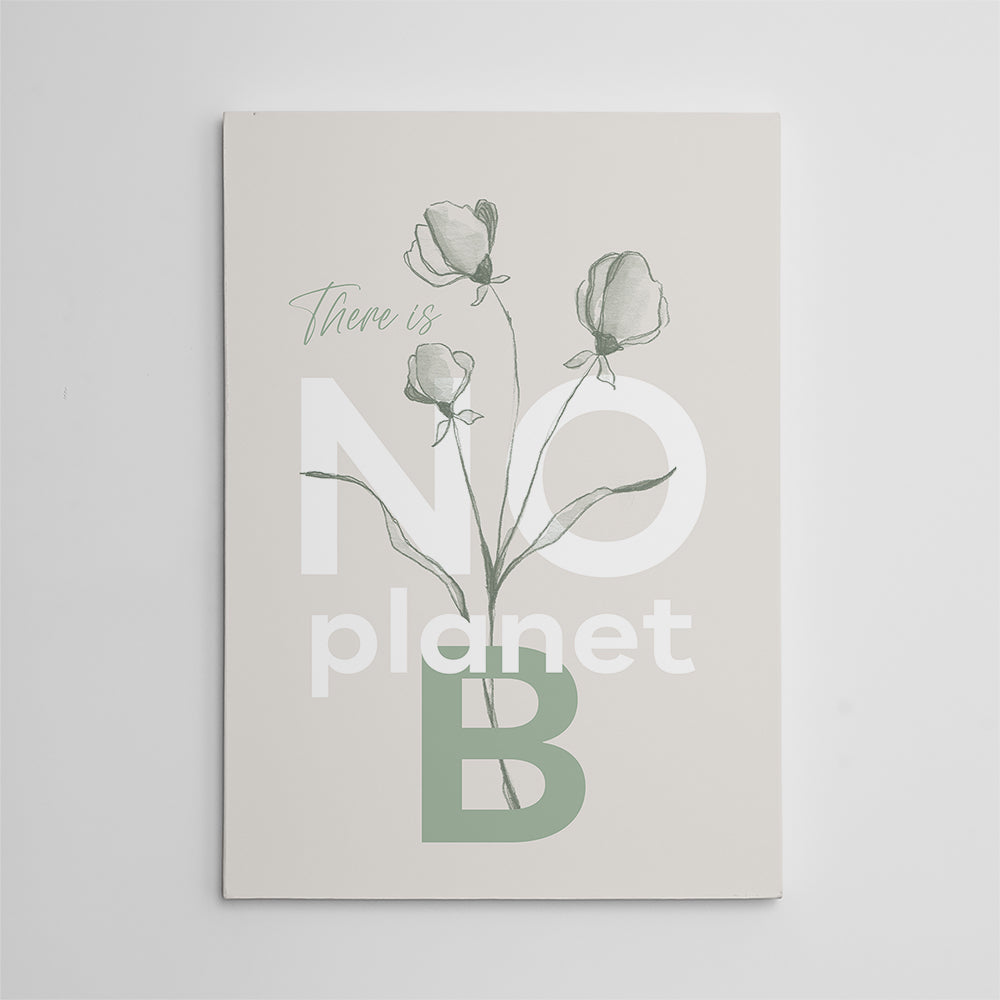 There Is No Planet B Wall Art