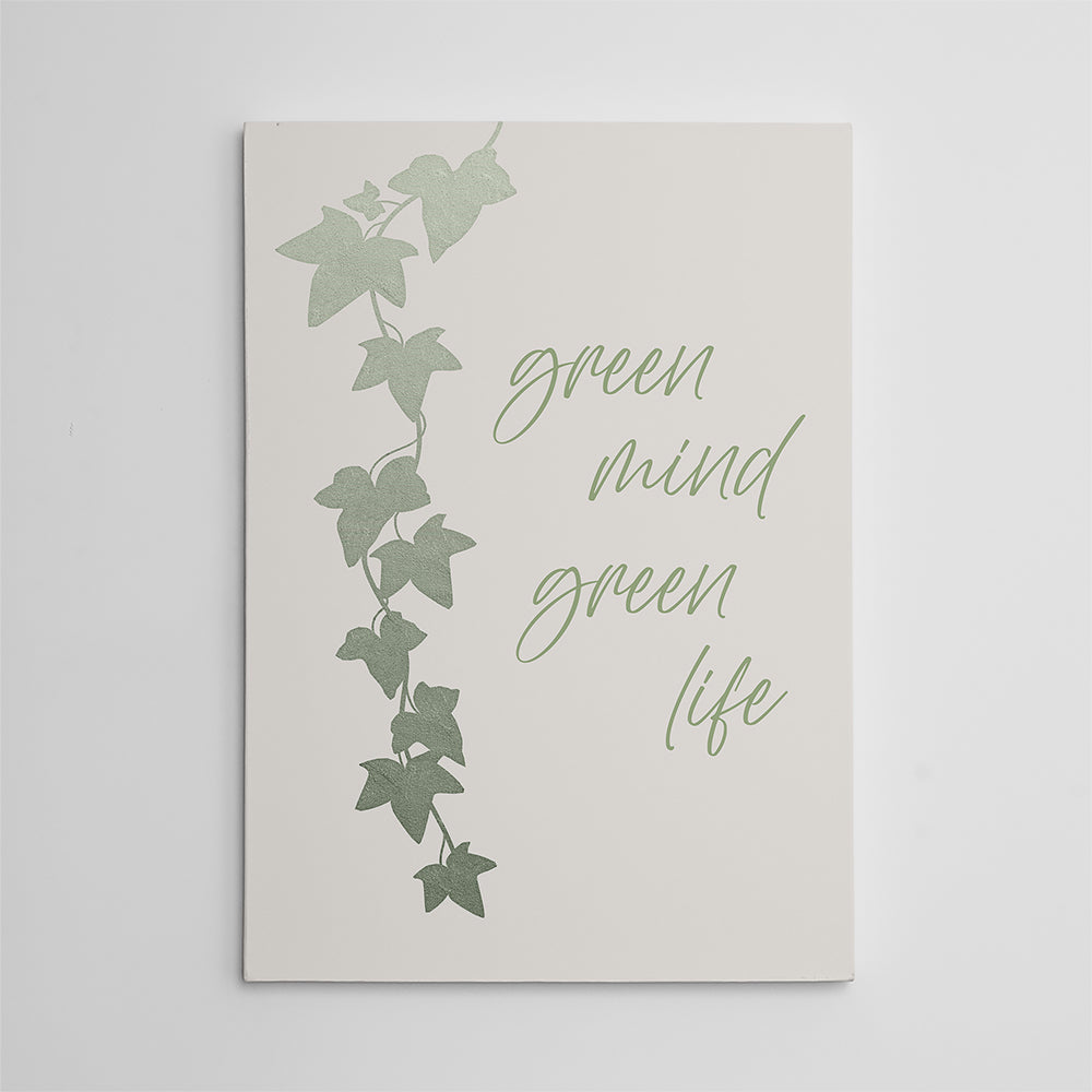 Green Mind - Green Life Wall Art