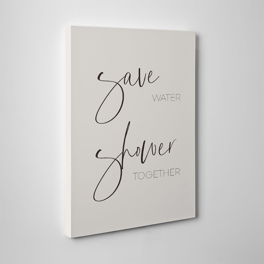 Save Water - Shower Together Wall Art