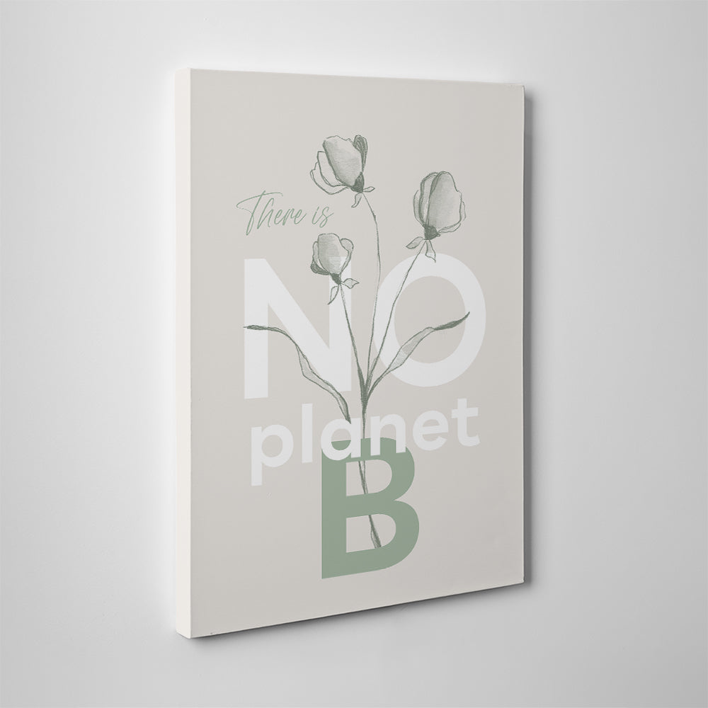 There Is No Planet B Wall Art