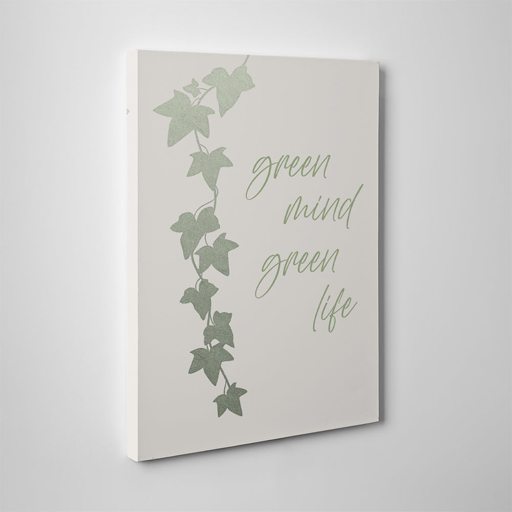 Green Mind - Green Life Wall Art