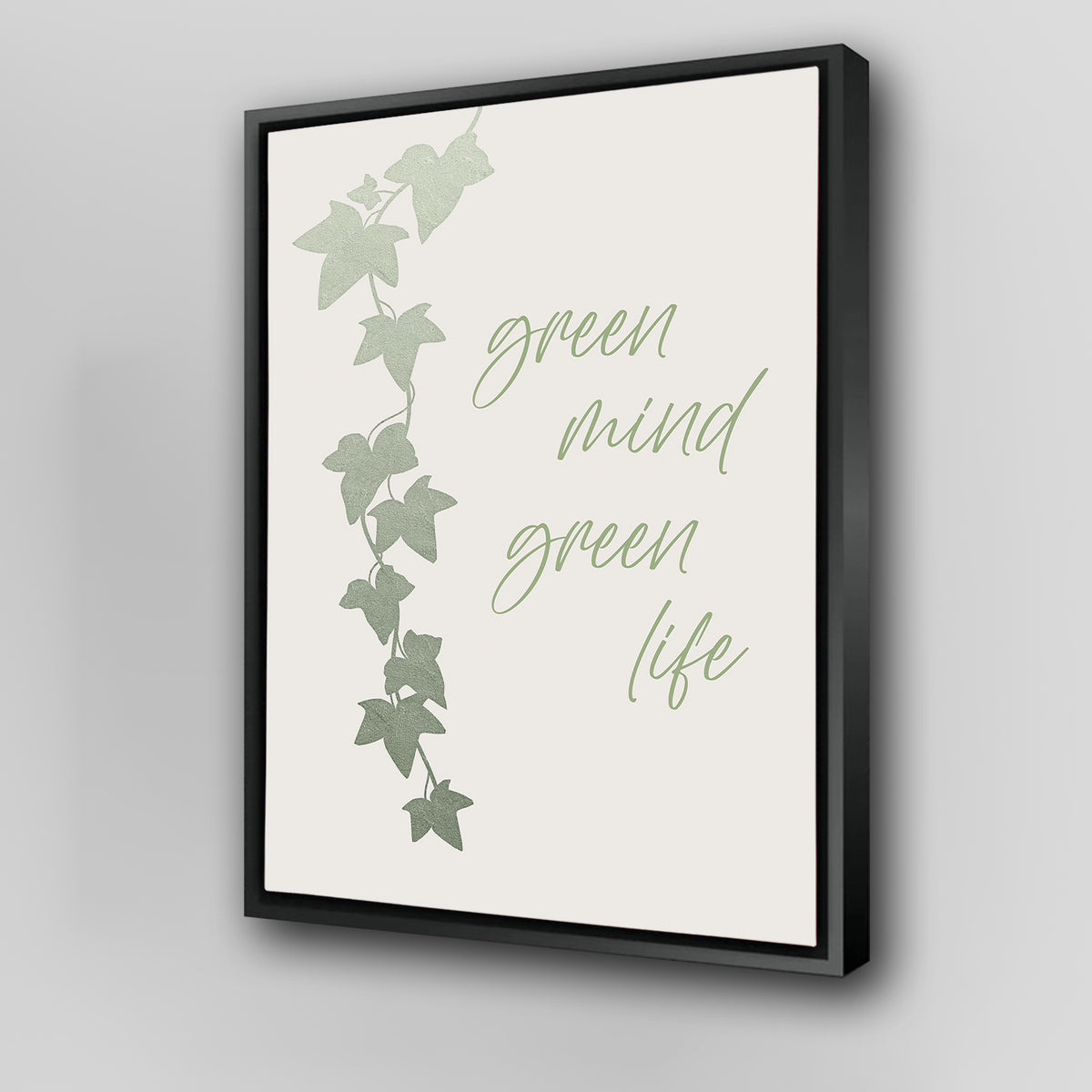 Green Mind - Green Life Wall Art