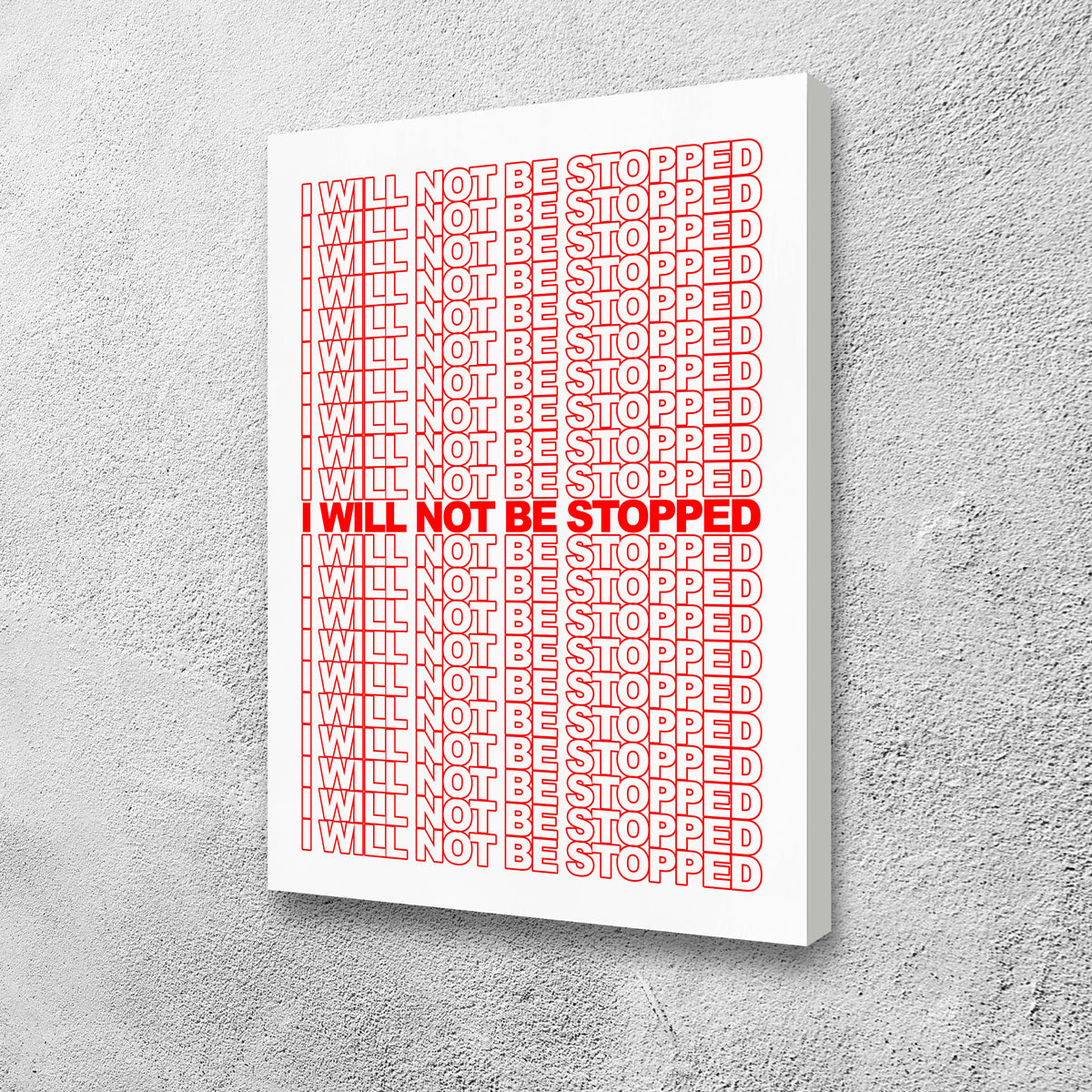 I Will Not Be Stopped Wall Art